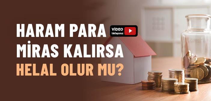 Haram Para Miras Kalırsa Helal Olur mu?