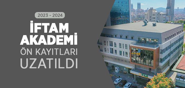 İFTAM Akademi 2023-2024 Eğitim Dönemi Kayıtları Başladı!