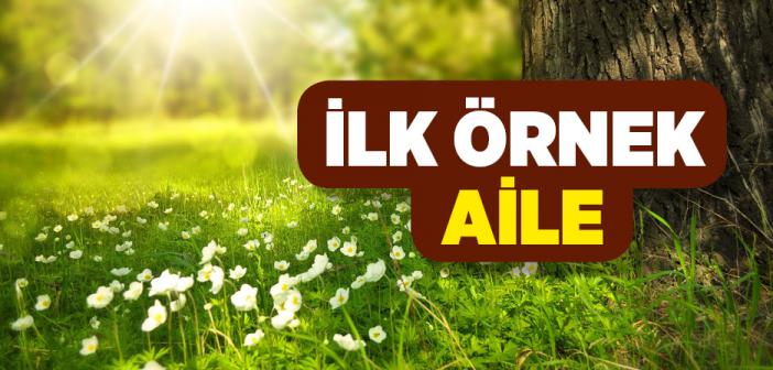 İlk Örnek Aile