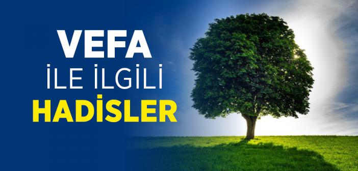 Vefa İle İlgili Hadisler