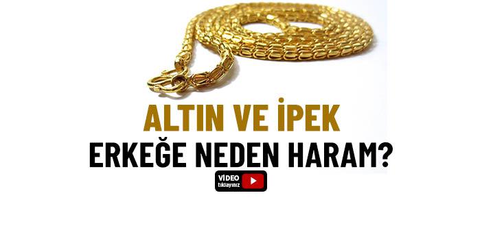 Altın ve İpek Erkeğe Haram mı?