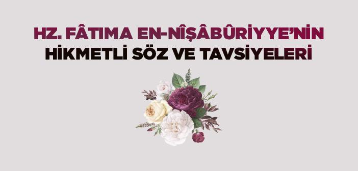 Fâtıma en-Nîşâbûriyye Kimdir?