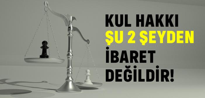 Kul Hakkına Giren Davranışlar