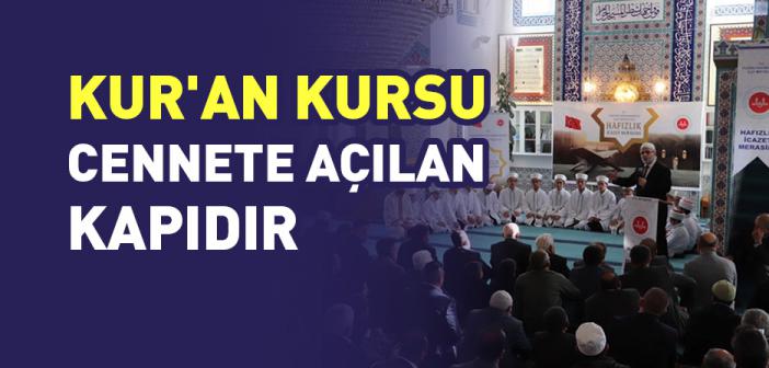 Kur'an Kursu, Cennete Açılan Kapıdır