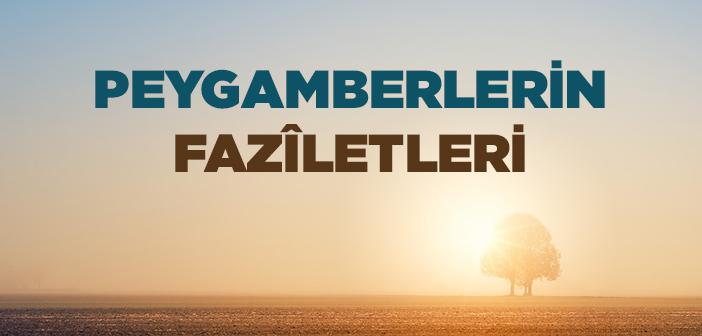 Peygamberlerin Faziletleri