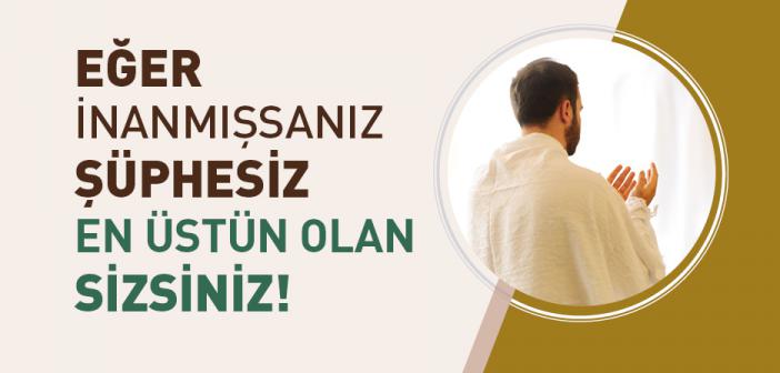 Al-i İmran Suresinin 139. Ayeti Ne Anlatıyor?