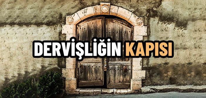 Dervişliğin Kapısı