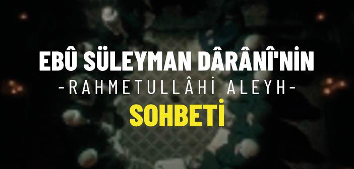 Ebû Süleyman Dârânî’nin Sohbeti