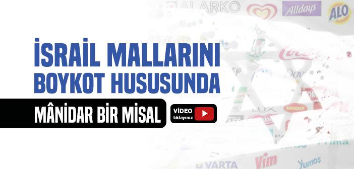 İsrail Mallarını Boykot Hususunda Mânidar Bir Misal