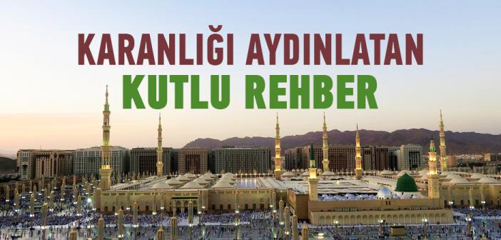 Karanlığı Aydınlatan Kutlu Rehber