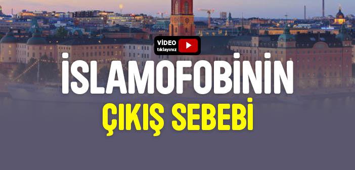 İslamofobinin Çıkış Sebebi Nedir?