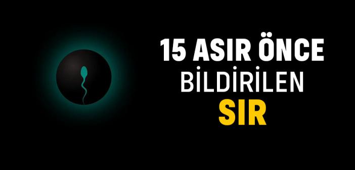 Kuran'ın 15 Asır Evvel Bildirdiği Sır