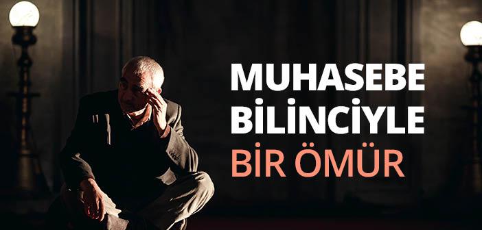 Muhasebe Bilinciyle Bir Ömür Geçirmek