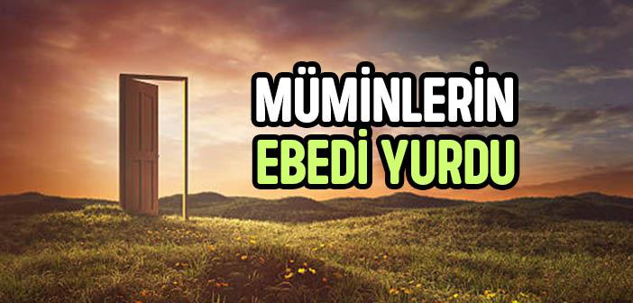 Müminlerin Ebedi Yurdu