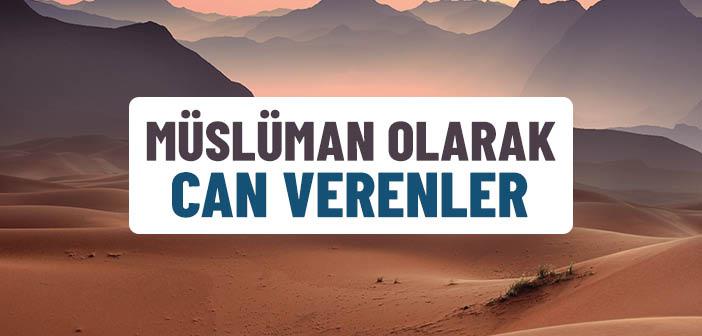 Müslüman Olarak Can Verenler