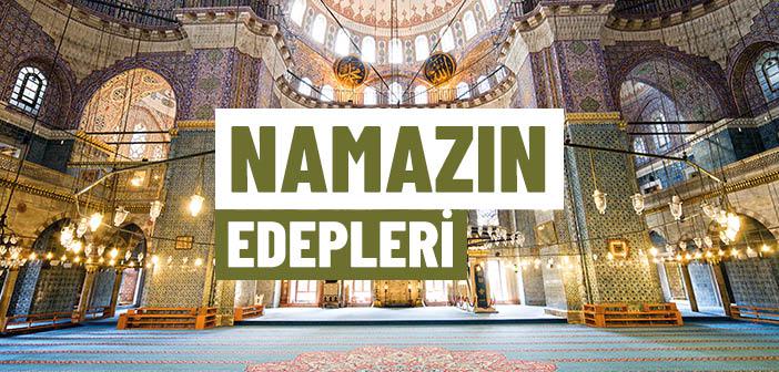 Namazın Edepleri