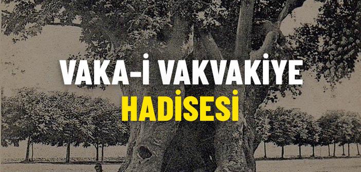 Vaka-i Vakvakiye Nedir?