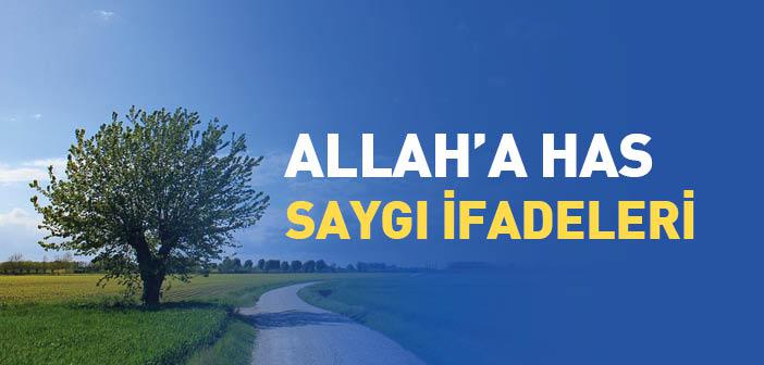 Allah’a Saygı İfadeleri