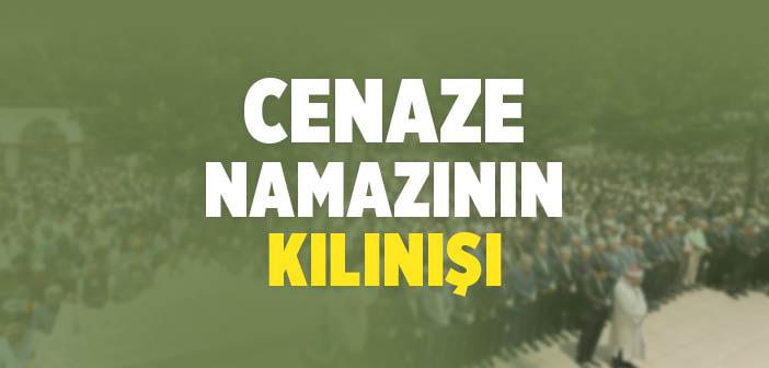 Cenaze Namazının Kılınışı