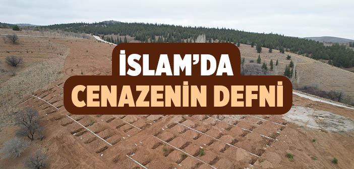 Cenazenin Defni Nasıl Olur?