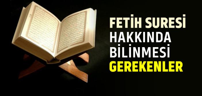 Fetih Suresi Hakkında Bilgi