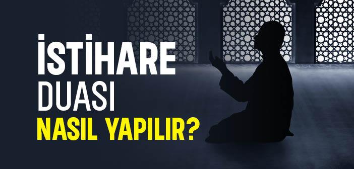 İstihare Duası Nasıl Yapılır?