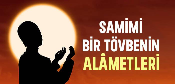 Samimi Bir Tövbenin Alâmeti Üçtür