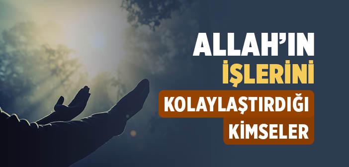 Takva Sahibi Olanın İşi Kolaylaşır