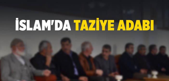 Taziye Adabı Nasıl Olmalıdır?