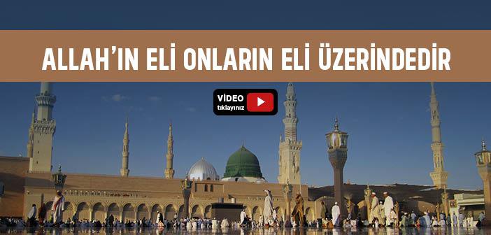 “Allah’ın Eli Onların Eli Üzerindedir” Ayeti