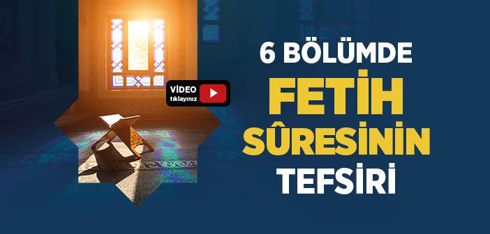 Fetih Suresinin Tefsiri