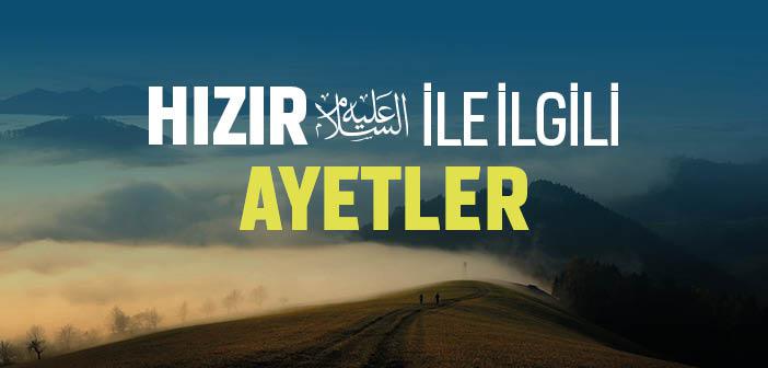 Hızır (a.s.) ile İlgili Ayetler