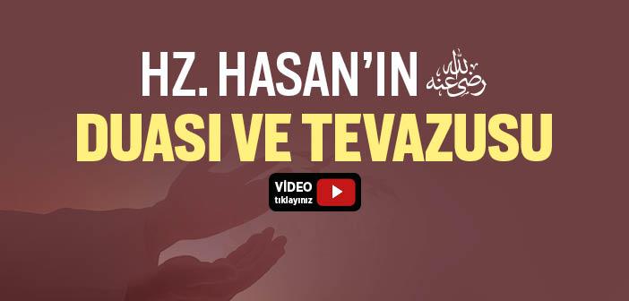 Hz. Hasan’ın (r.a.) Duası