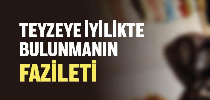 Teyzeye İyilikte Bulunmanın Fazileti