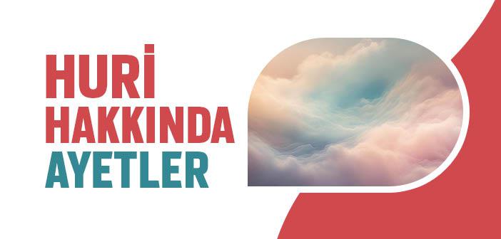 Huri ile İlgili Ayetler