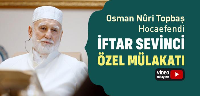 Osman Nuri Topbaş Hocaefendi'nin 2024 İftar Sevinci Programı Özel Mülakatı