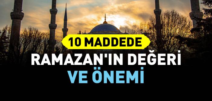 Ramazan Ayı ve Fazileti Nedir?