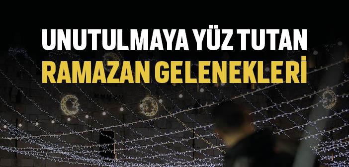 Ramazan Gelenekleri Nelerdir?