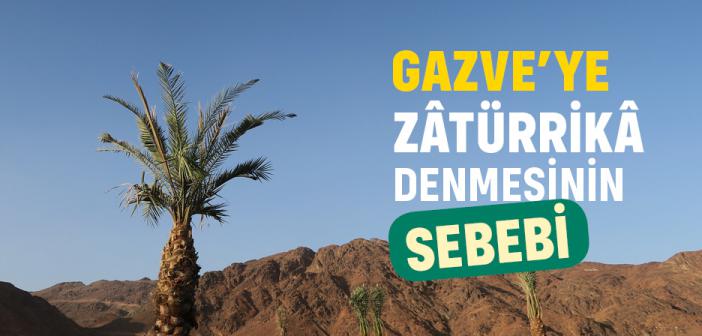 Zâtürrikâ Gazvesi Hakkında Hadis