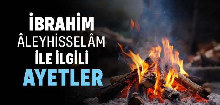 Hz. İbrahim (a.s.) ile İlgili Ayetler