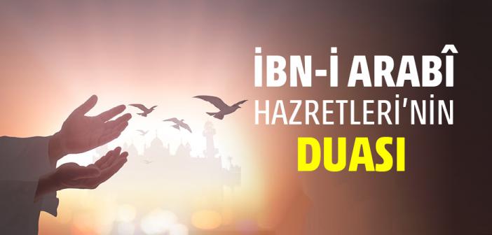 İbn-i Arabî Hazretleri’nin Duası