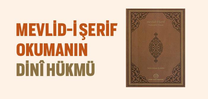 Mevlit Okumanın Dini Hükmü Nedir?