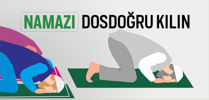 Namazı Dosdoğru Kılın