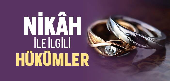 Nikâh ile İlgili Hükümler