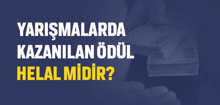 Yarışmada Kazanılan Ödül Helal midir?