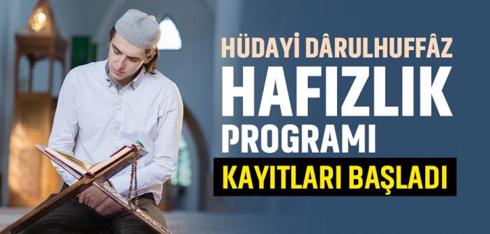 2024 Hüdayi Dârulhuffâz Hafızlık Programı Kayıtları Başladı