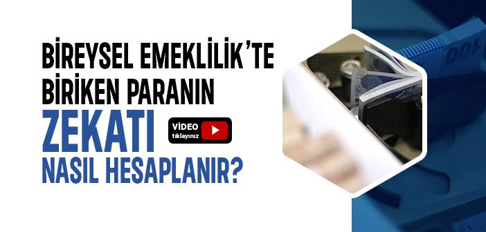 Bireysel Emeklilik Sistemi’nde (BES’te) Biriken Paranın Zekatı Nasıl Hesaplanır?
