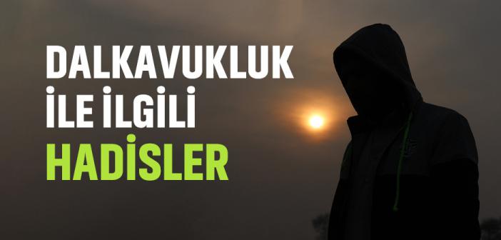 Dalkavukluk (Çıkar için Yapılan Yüzsüzlük) ile İlgili Hadisler