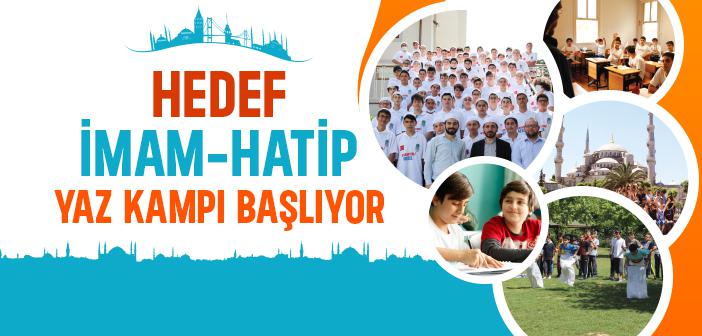 Hedef İmam-Hatip Yaz Kampı Başlıyor