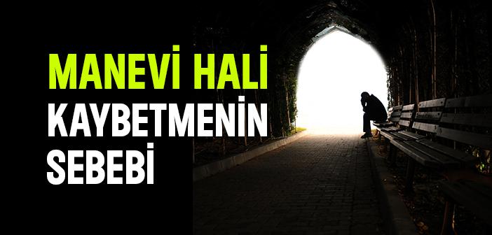 Manevi Hal Nasıl Kaybedilir?